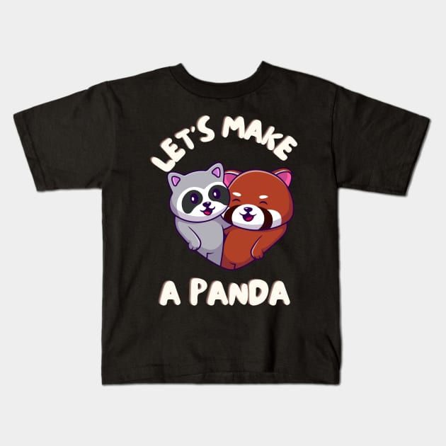 Let's Make A PANDA Funny Red Panda Couple Kids T-Shirt by Grun illustration 